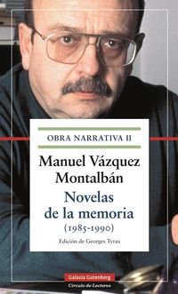 9788415863380: Novelas de la memoria (1985-1990): Vol. II Obra narrativa (Obras Completas)