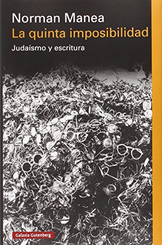 La quinta imposibilidad. Judaísmo y escritura