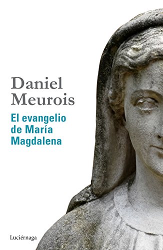 9788415864516: El evangelio de Mara Magdalena (BIBLIOTECA MEUROIS-GIVAUDAN)