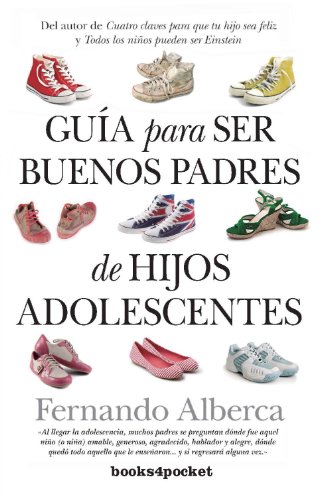 Imagen de archivo de Gua para ser buenos padres de hijos adolescentes (Spanish Edition) a la venta por Irish Booksellers