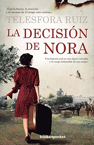 Beispielbild fr LA DECISION DE NORA: UNA HISTORIA REAL EN UNA POCA CONVULSA Y EL CORAJE DE UNA MUJER zum Verkauf von KALAMO LIBROS, S.L.