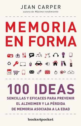 9788415870739: Memoria en forma (Books4pocket crec. y salud): 100 ideas sencillas y eficaces para prevenir el Alzheimer y la prdida de memoria asociada