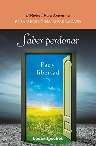 Stock image for SABER PERDONAR: Paz y libertad for sale by KALAMO LIBROS, S.L.