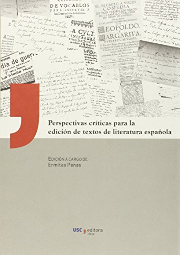 Imagen de archivo de PERSPECTIVAS CRTICAS PARA LA EDICIN DE TEXTOS DE LITERATURA ESPAOLA a la venta por Hiperbook Espaa