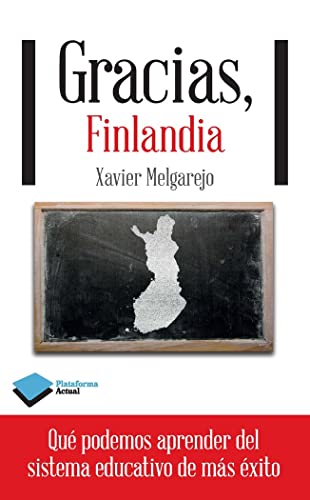 Gracias, Finlandia.Que podemos aprender del sistema educativo de mas exito