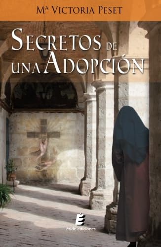 Secretos de una adopci  n  Spanish Edition 