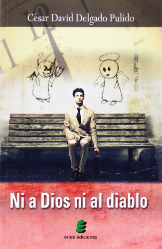 9788415883272: Ni a Dios ni al diablo (Spanish Edition)