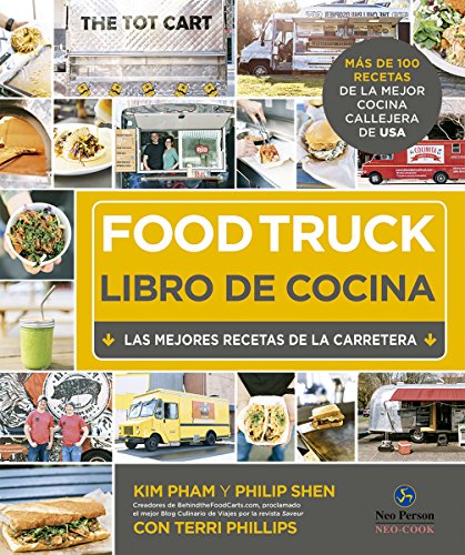 Stock image for FOOD TRUCK. LIBRO DE COCINA: LAS MEJORES RECETAS DE LA CARRETERA for sale by KALAMO LIBROS, S.L.