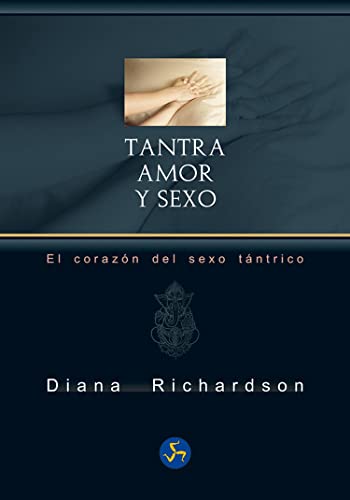 9788415887171: Tantra, amor y sexo: El corazn del sexo tntrico (Neo-Sex)