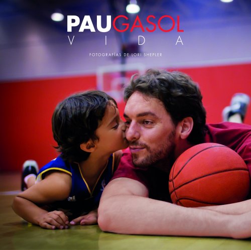 Stock image for PAU GASOL. VIDA for sale by Zilis Select Books