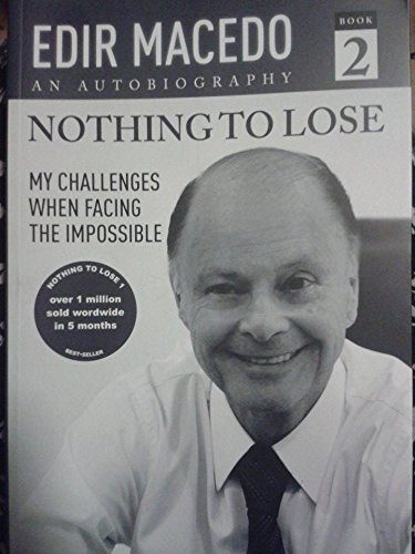 Stock image for Nothing to Lose: An Autobiography, Book 2 for sale by AwesomeBooks