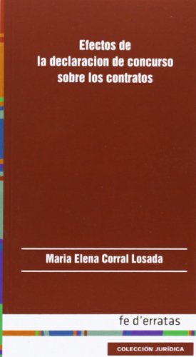 9788415890126: Efectos de la declaracin de concurso sobre los contratos