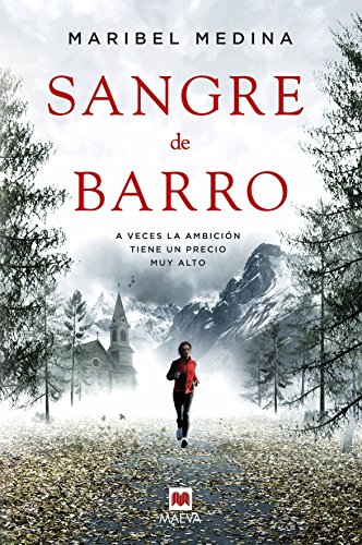 Stock image for Sangre de barro: A veces la ambicin tiene un precio muy alto (Spanish Edition) for sale by Irish Booksellers