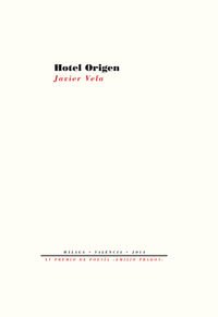 Stock image for HOTEL ORIGEN for sale by KALAMO LIBROS, S.L.