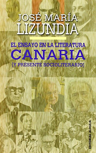 9788415897347: El ensayo en la literatura canaria: y presente socioliterario (Spanish Edition)