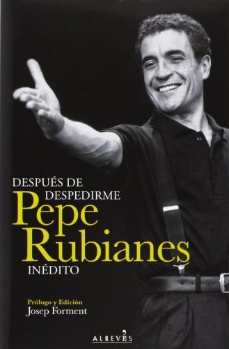 Beispielbild fr Despus de despedirme : Pepe Rubianes indito zum Verkauf von medimops