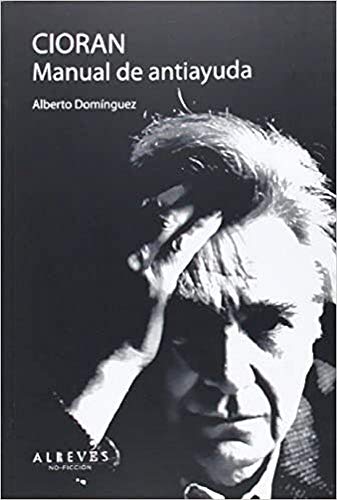 9788415900429: Cioran. Manual de antiayuda