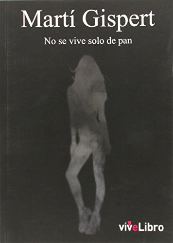 Stock image for NO SE VIVE SOLO DE PAN for sale by Hilando Libros