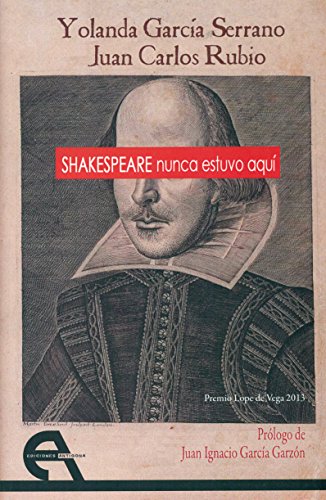 Imagen de archivo de SHAKESPEARE NUNCA ESTUVO AQUI a la venta por KALAMO LIBROS, S.L.