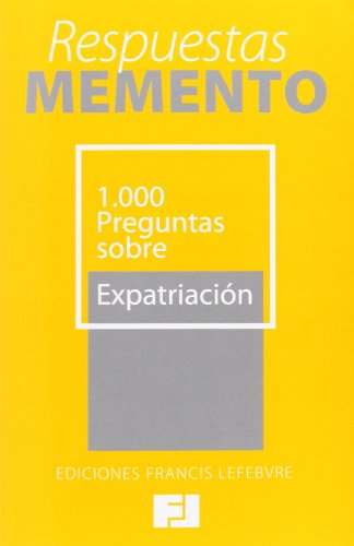 Stock image for 1000 PREGUNTAS SOBRE EXPATRIACION for sale by MARCIAL PONS LIBRERO