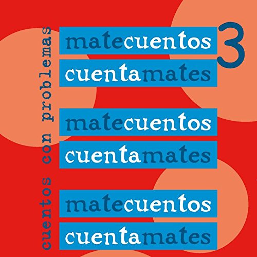 Stock image for MATECUENTOS 3 Cuentamates. Cuentos con problemas for sale by AG Library