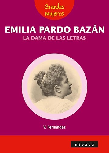 Imagen de archivo de Emilia Pardo Bazn la dama de las letras a la venta por AG Library