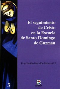 Imagen de archivo de SEGUIMIENTO DE CRISTO EN LA ESCUELA DE SANTO DOMINGO a la venta por KALAMO LIBROS, S.L.