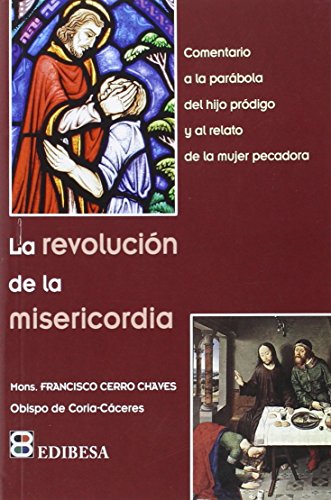 9788415915362: La Revolucion de la Misericordia (Crtica y comentarios)