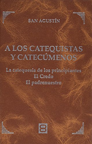 Beispielbild fr A LOS CATEQUSTAS Y CATECMENOS zum Verkauf von KALAMO LIBROS, S.L.