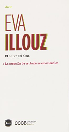 El futuro del alma: la creación de estándares emocionales