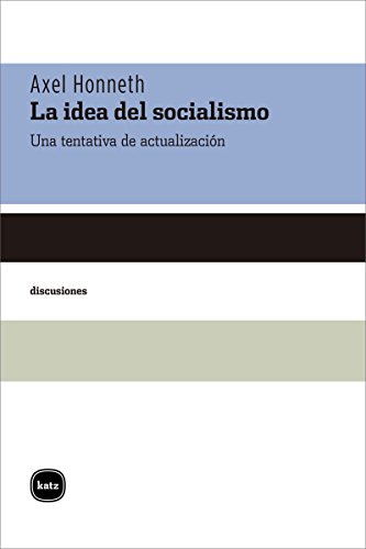 Stock image for La idea del socialismo. Una tentativa de actualizacin for sale by Libros nicos