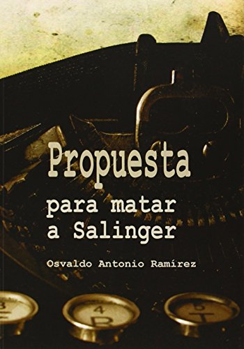 Beispielbild fr Propuesta para matar a Salinger zum Verkauf von AG Library
