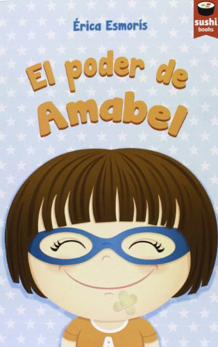 Beispielbild fr El poder de Amabel (Sushi Books Castellano) zum Verkauf von medimops