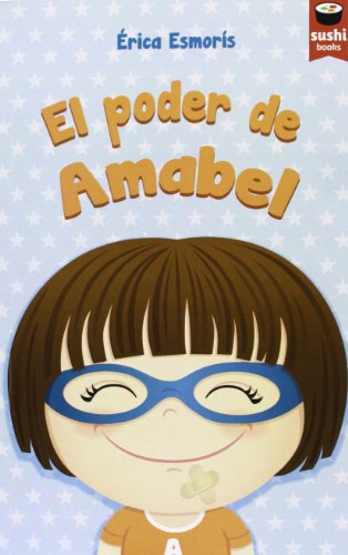 9788415920113: El Poder De Amabel (SUSHI BOOKS CASTELLANO)