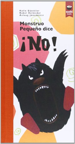 9788415920250: Monstruo Pequeo Dice No! (SUSHI BOOKS CASTELLANO)
