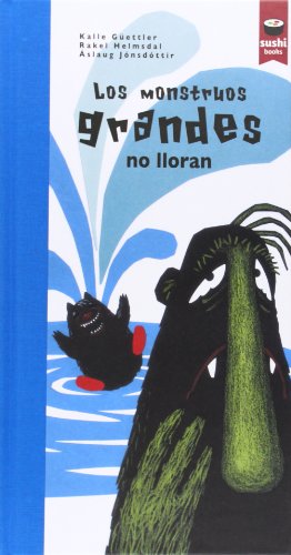 9788415920298: Los Monstruos Grandes No Lloran (SUSHI BOOKS CASTELLANO)