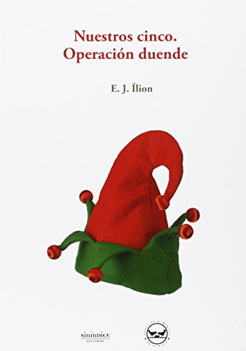Beispielbild fr NUESTROS CINCO. OPERACION DUENDE zum Verkauf von KALAMO LIBROS, S.L.