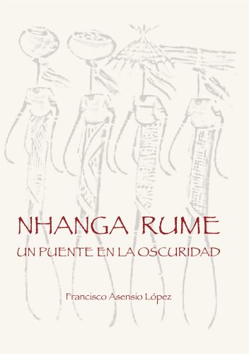 Imagen de archivo de Nhanga Rume. Un puente en la oscuridad a la venta por LibroUsado CA