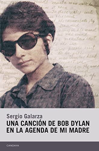 Imagen de archivo de UNA CANCIN DE BOB DYLAN EN LA AGENDA DE MI MADRE a la venta por KALAMO LIBROS, S.L.