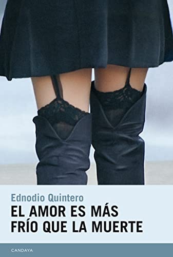 Imagen de archivo de EL AMOR ES MS FRO QUE LA MUERTE a la venta por KALAMO LIBROS, S.L.