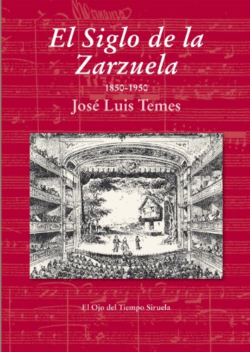 Imagen de archivo de El Siglo de la Zarzuela a la venta por Agapea Libros