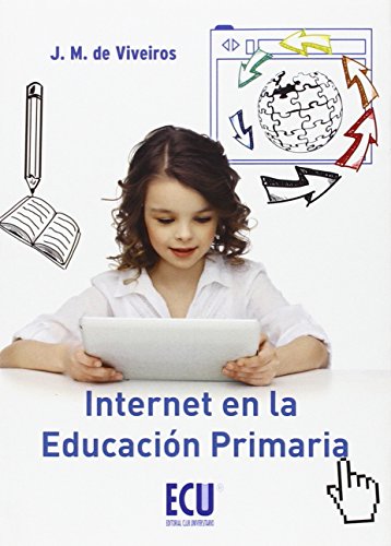 9788415941170: Internet en la Educacin Primaria (NARRATIVA)
