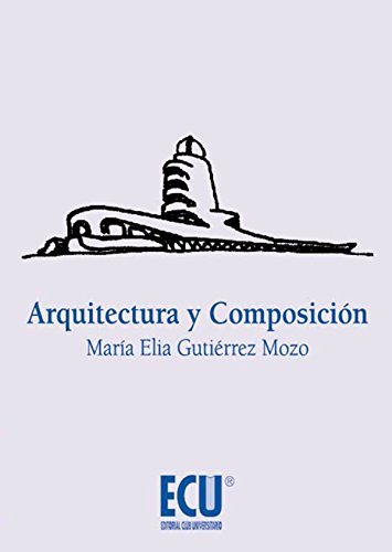 9788415941316: Arquitectura y Composicin (ECU)