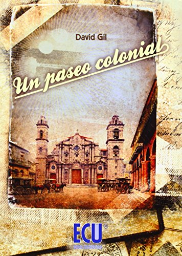 UN PASEO COLONIAL