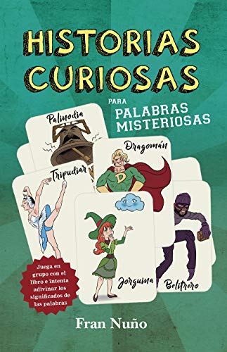 Imagen de archivo de Historias curiosas para palabras misteriosas (Spanish Edition) [Paperback] Nuo del Valle, Francisco Manuel a la venta por Lakeside Books