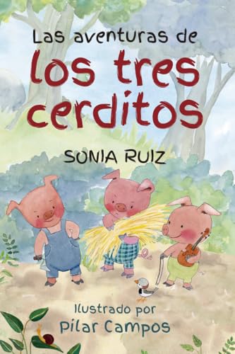 Imagen de archivo de Las aventuras de los tres cerditos (Literatura infantil) a la venta por medimops