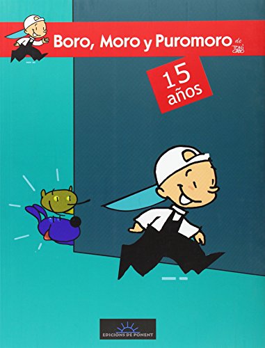 Beispielbild fr Boro, Moro y Puromoro zum Verkauf von Hamelyn
