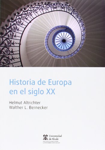 HISTORIA DE ESPAÑA EN EL SIGLO XX - ALTRICHTER, HELMUT ; BERNECKER, WALTHER L. BIEBER, LEÓN E.