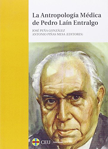 9788415949183: La antropologa mdica de Pedro Lan Entralgo