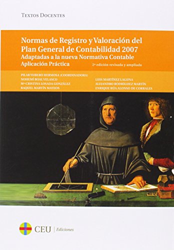 Imagen de archivo de Normas de registro y valoracin del Plan General de Contabilidad 2007. Aplicacin prctica. Adaptadas a la nueva normativa contable a la venta por Zilis Select Books